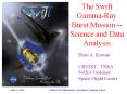 The Swift Gamma-Ray Burst Mission -- Science and Data Analysis PowerPoint PPT Presentation