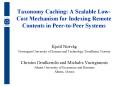 Taxonomy Caching: A Scalable Low-Cost Mechanism for Indexing Remote Contents in Peer-to-Peer Systems PowerPoint PPT Presentation