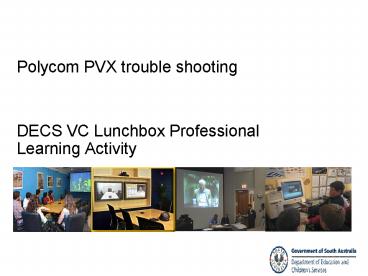 Polycom PVX trouble shooting