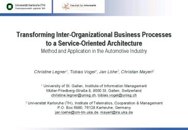 Transforming Inter-Organizational Business Processes to a Service-Oriented Architecture Method and Application in the Automotive Industry