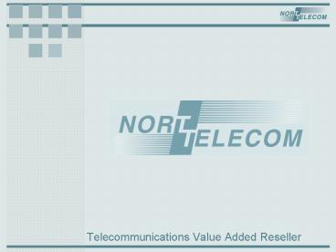 Telecommunications Value Added Reseller