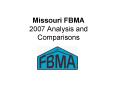 Missouri FBMA 2007 Analysis and Comparisons PowerPoint PPT Presentation