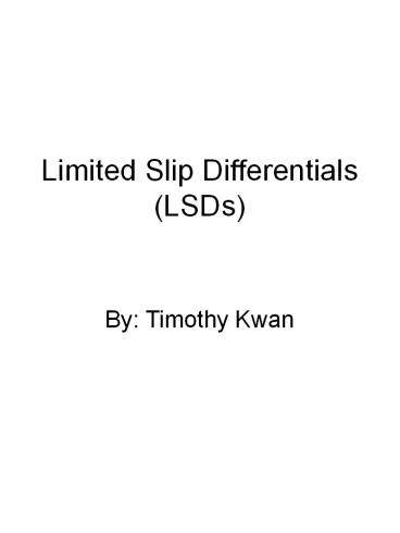 Limited Slip Differentials (LSDs)