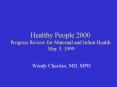 Healthy People 2000 Progress Review for Maternal and Infant Health May 5, 1999 PowerPoint PPT Presentation