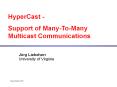 HyperCast%20- PowerPoint PPT Presentation
