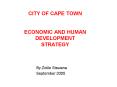 CITY OF CAPE TOWN  ECONOMIC AND HUMAN DEVELOPMENT STRATEGY PowerPoint PPT Presentation