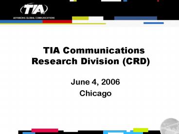 TIA Communications Research Division CRD