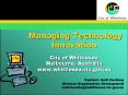 Managing Technology Innovation City of Whittlesea Melbourne, Australia www'whittlesea'vic'gov'au PowerPoint PPT Presentation