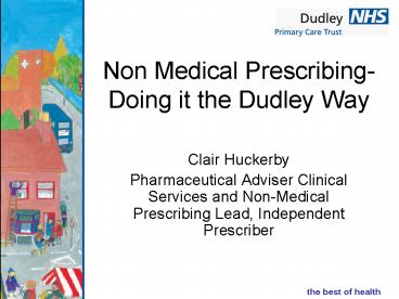 Non Medical Prescribing Doing it the Dudley Way