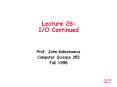 Lecture 26: IO Continued PowerPoint PPT Presentation