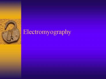 Electromyography