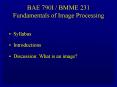 BAE 790I / BMME 231 Fundamentals of Image Processing PowerPoint PPT Presentation