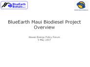 BlueEarth Maui Biodiesel Project
