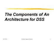 The Components of An Architecture for DSS