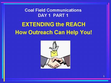 Coal Field Communications DAY 1 PART 1