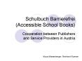 Schulbuch Barrierefrei Accessible School Books PowerPoint PPT Presentation