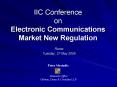 IIC Conference on Electronic Communications Market New Regulation PowerPoint PPT Presentation