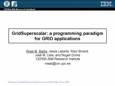 GridSuperscalar: a programming paradigm for GRID applications