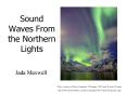 Sound Waves From the Northern Lights PowerPoint PPT Presentation