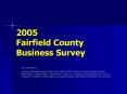 2005 Fairfield County Business Survey PowerPoint PPT Presentation