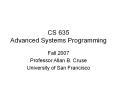 CS 635 Advanced Systems Programming PowerPoint PPT Presentation