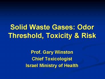 Solid Waste Gases: Odor Threshold, Toxicity
