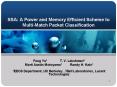 SSA: A Power and Memory Efficient Scheme to Multi-Match Packet Classification PowerPoint PPT Presentation