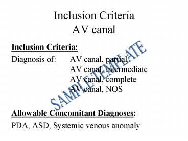 Inclusion Criteria AV canal