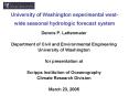 University of Washington experimental west-wide seasonal hydrologic forecast system PowerPoint PPT Presentation