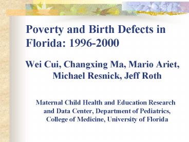 Poverty and Birth Defects in Florida: 19962000