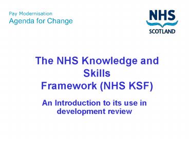 The NHS Knowledge and Skills Framework (NHS KSF)