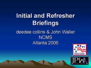 Initial and Refresher Briefings deedee collins