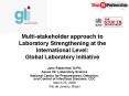 Multistakeholder approach to Laboratory Strengthening at the International Level: Global Laboratory PowerPoint PPT Presentation