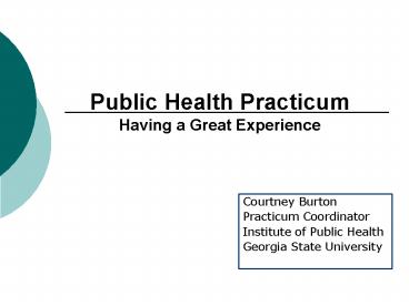 Public Health Practicum Having a Great Experience