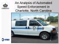 An Analysis of Automated Speed Enforcement in Charlotte, North Carolina PowerPoint PPT Presentation
