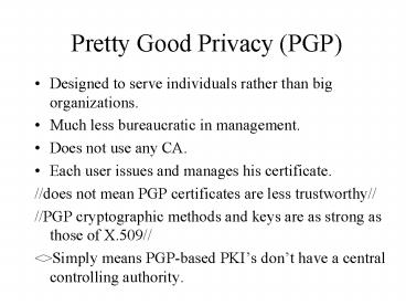 Pretty Good Privacy PGP