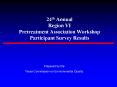 24th Annual Region VI Pretreatment Association Workshop Participant Survey Results PowerPoint PPT Presentation