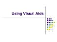 Using Visual Aids PowerPoint PPT Presentation