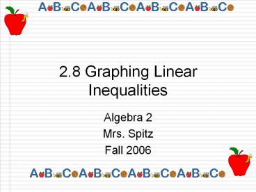 2.8 Graphing Linear Inequalities
