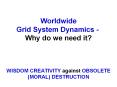 Worldwide Grid System Dynamics - PowerPoint PPT Presentation