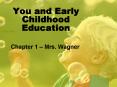You and Early Childhood Education PowerPoint PPT Presentation