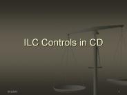 ILC Controls in CD