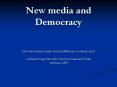 New media and Democracy PowerPoint PPT Presentation