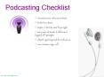 Podcasting Checklist PowerPoint PPT Presentation