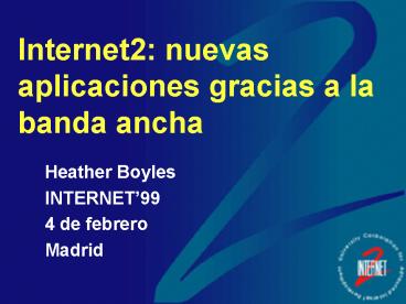 Internet2: nuevas aplicaciones gracias a la banda ancha