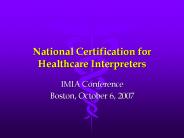 National Certification for Healthcare Interpreters
