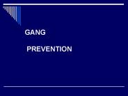 GANG  PREVENTION