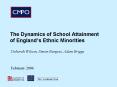 The Dynamics of School Attainment of Englands Ethnic Minorities PowerPoint PPT Presentation