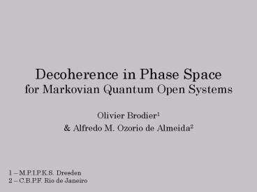 Decoherence in Phase Space for Markovian Quantum Open Systems