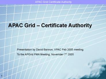 APAC Grid Certificate Authority